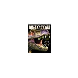 Libro Un Viaje a la Prehistoria Dinosaurios - Envío Gratuito